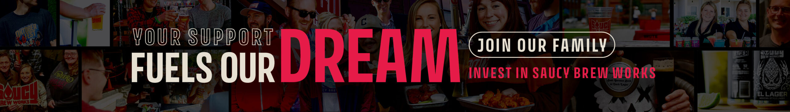 Fuel Our Dream. Join Our Family. Invest in Saucy.
